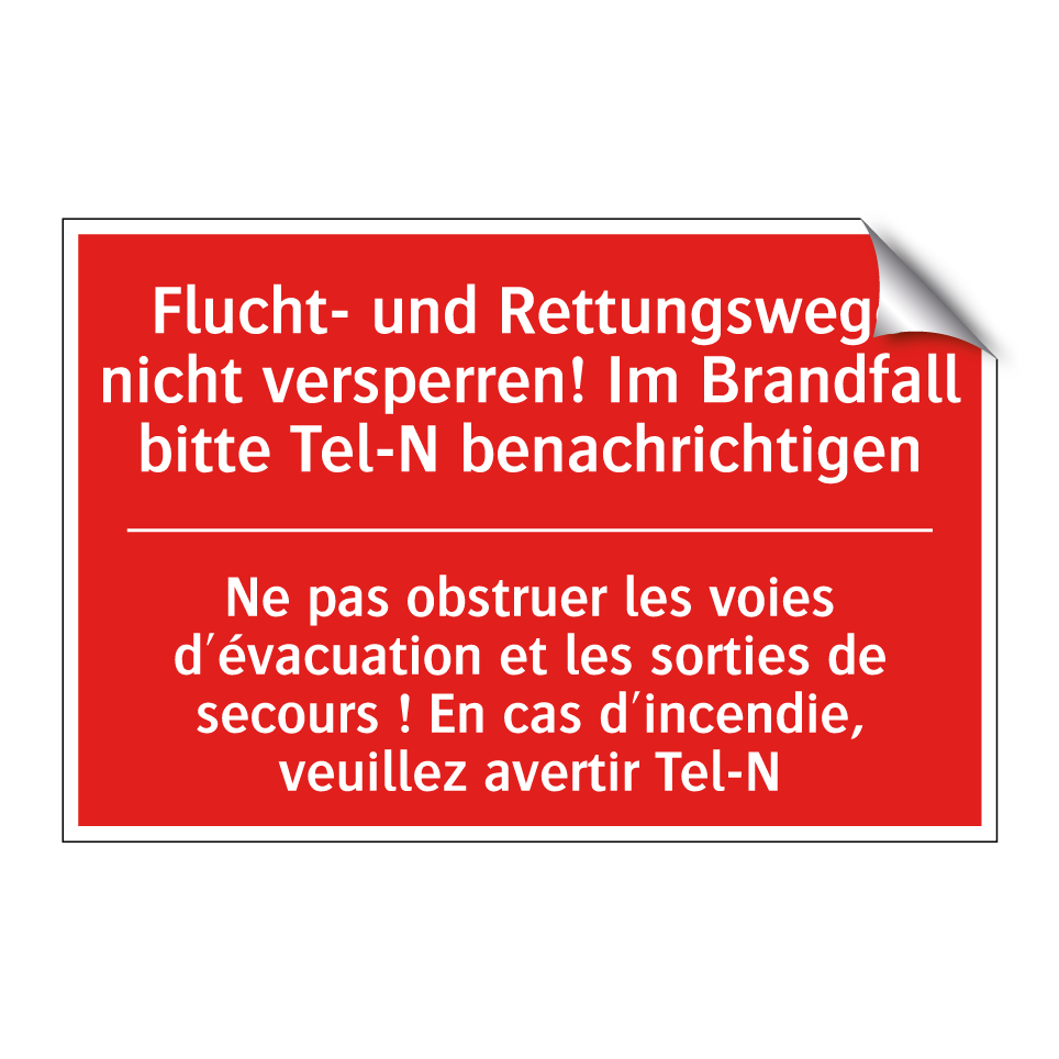 Flucht- und Rettungswege nicht /.../ - Ne pas obstruer les voies d'évacuation /.../