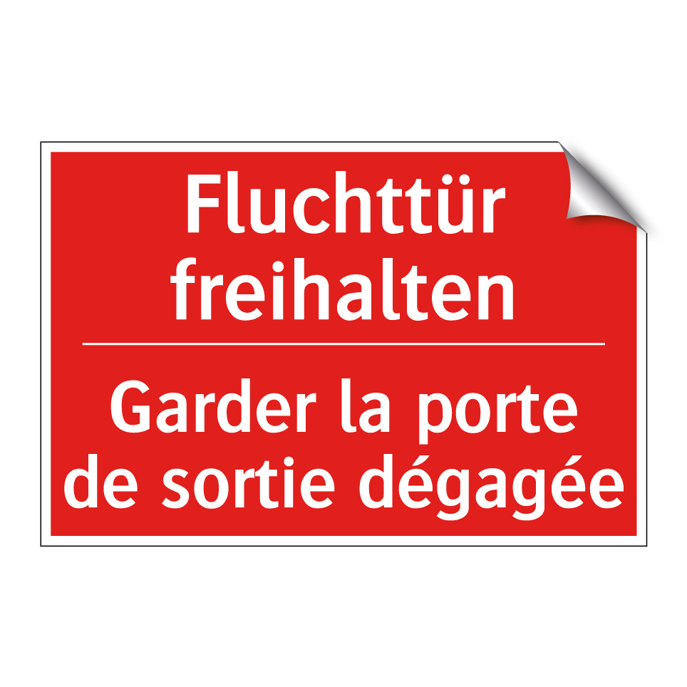 Fluchttür freihalten - Garder la porte de sortie dégagée /.../