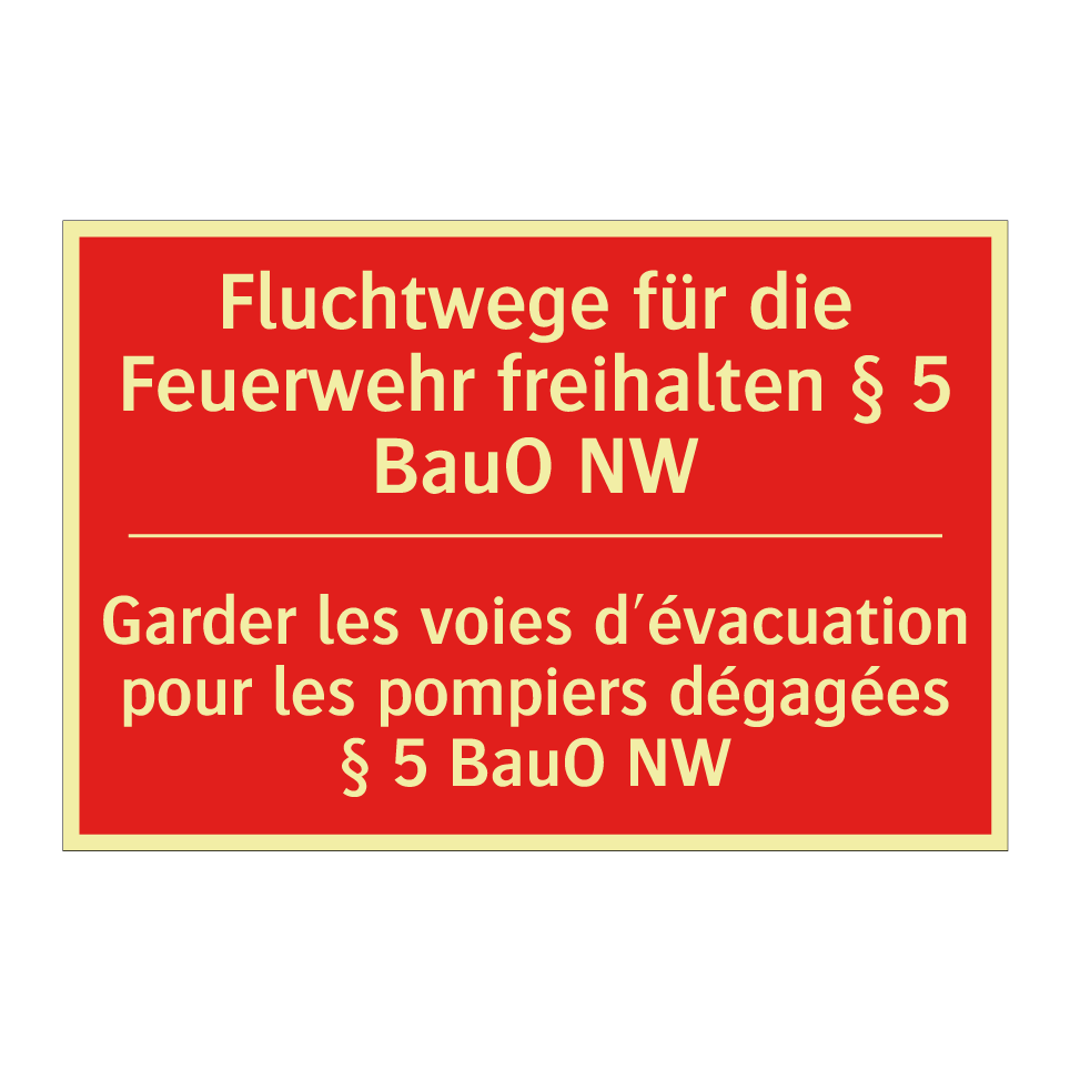 Fluchtwege für die Feuerwehr freihalten /.../ - Garder les voies d'évacuation /.../