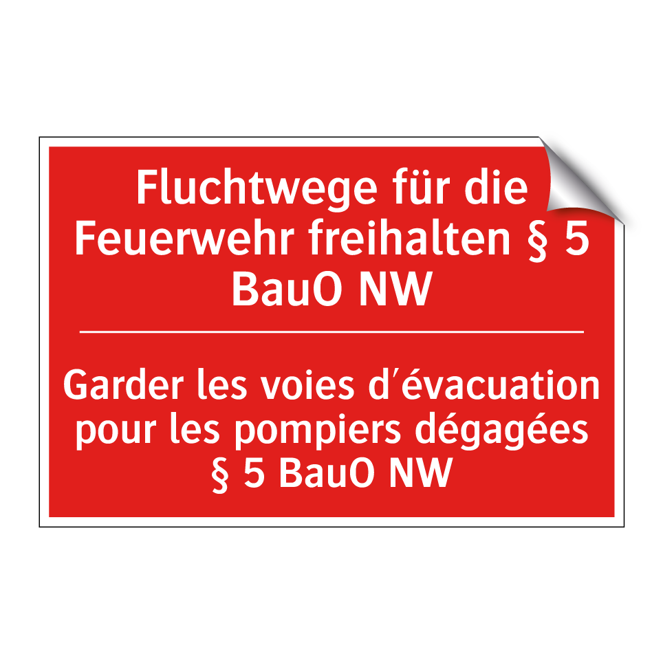 Fluchtwege für die Feuerwehr freihalten /.../ - Garder les voies d'évacuation /.../