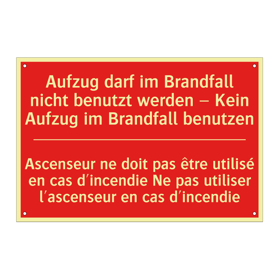 Aufzug darf im Brandfall nicht /.../ - Ascenseur ne doit pas être utilisé /.../