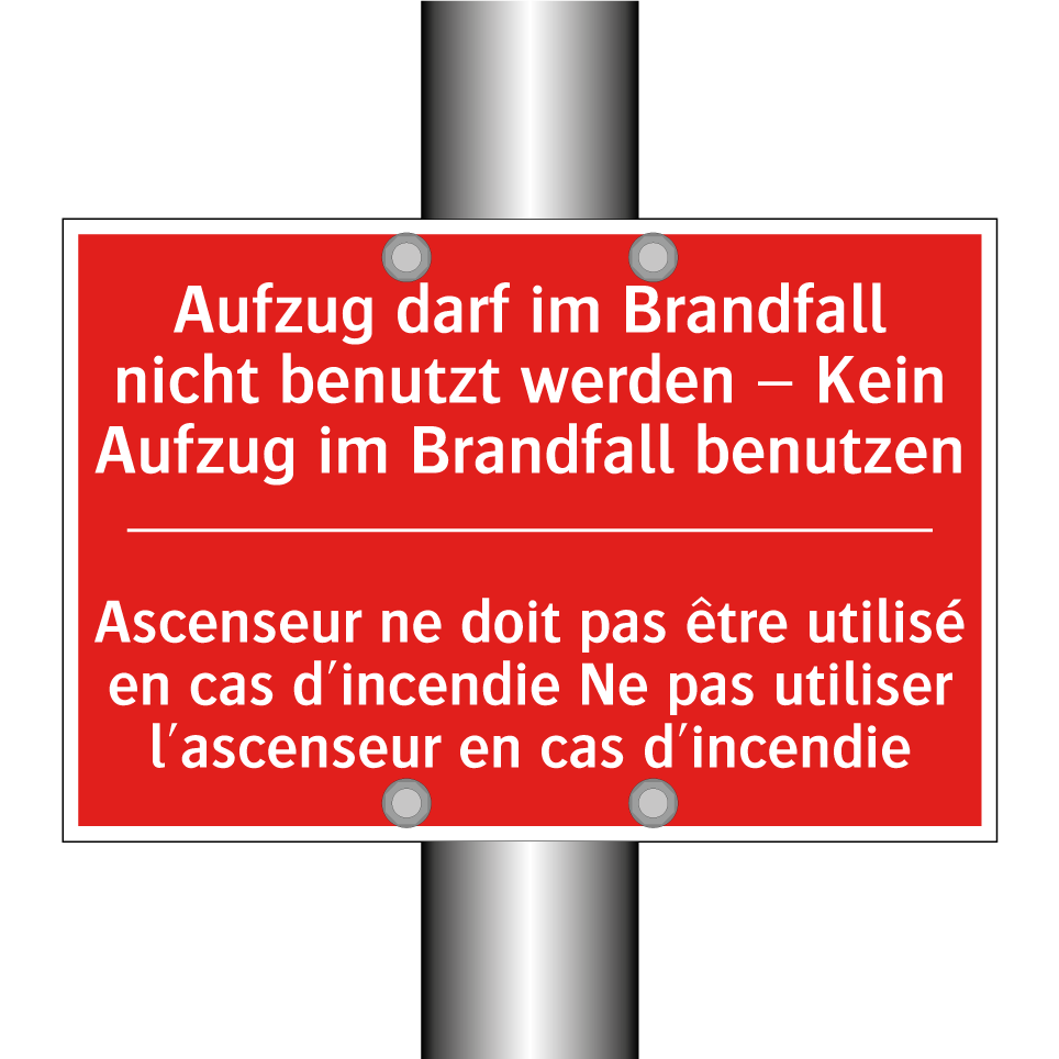 Aufzug darf im Brandfall nicht /.../ - Ascenseur ne doit pas être utilisé /.../