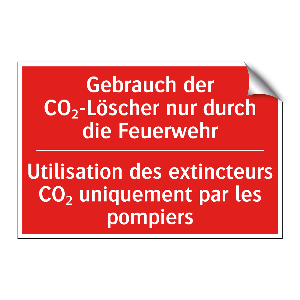 Gebrauch der CO₂-Löscher nur durch /.../ - Utilisation des extincteurs CO₂ /.../