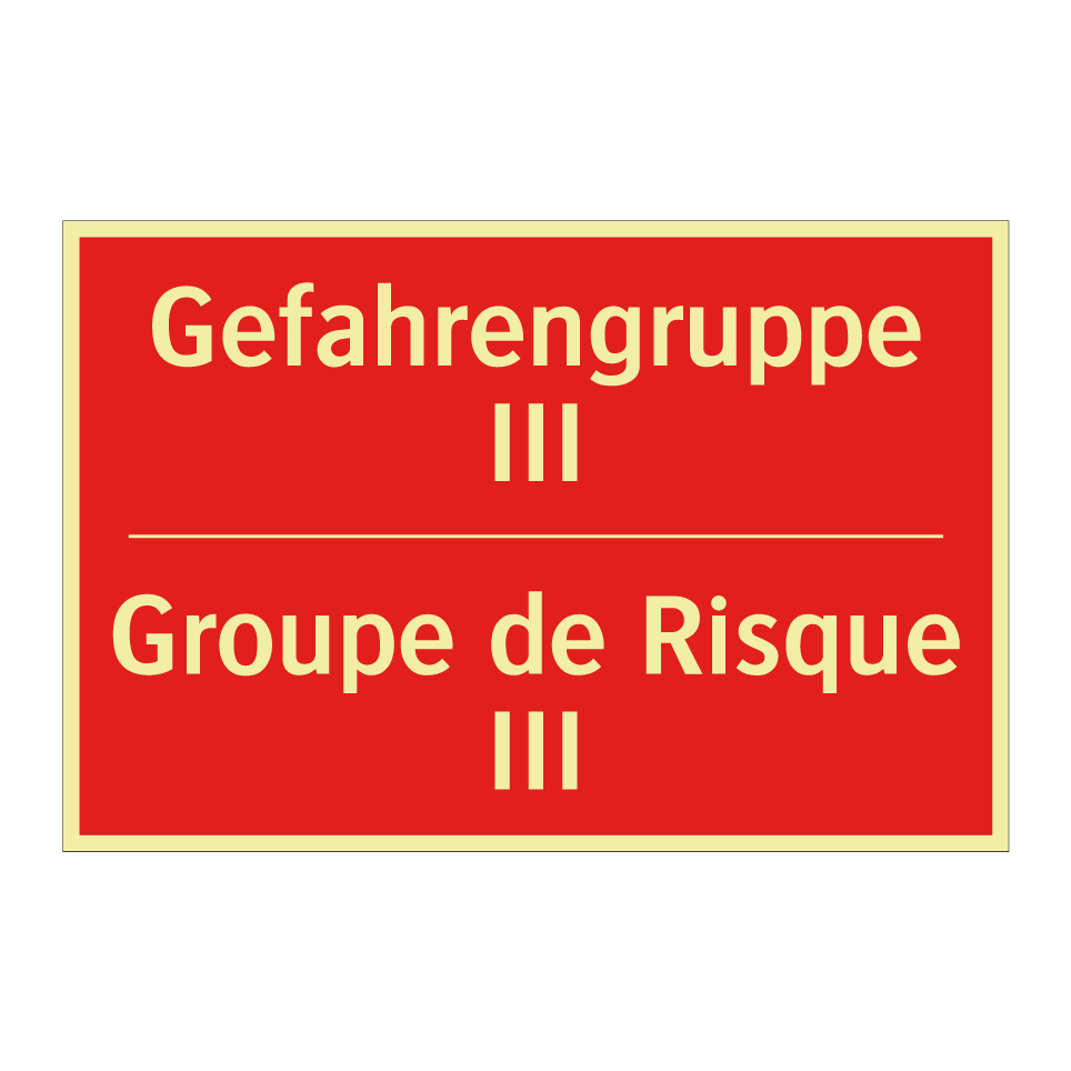 Gefahrengruppe III - Groupe de Risque III
