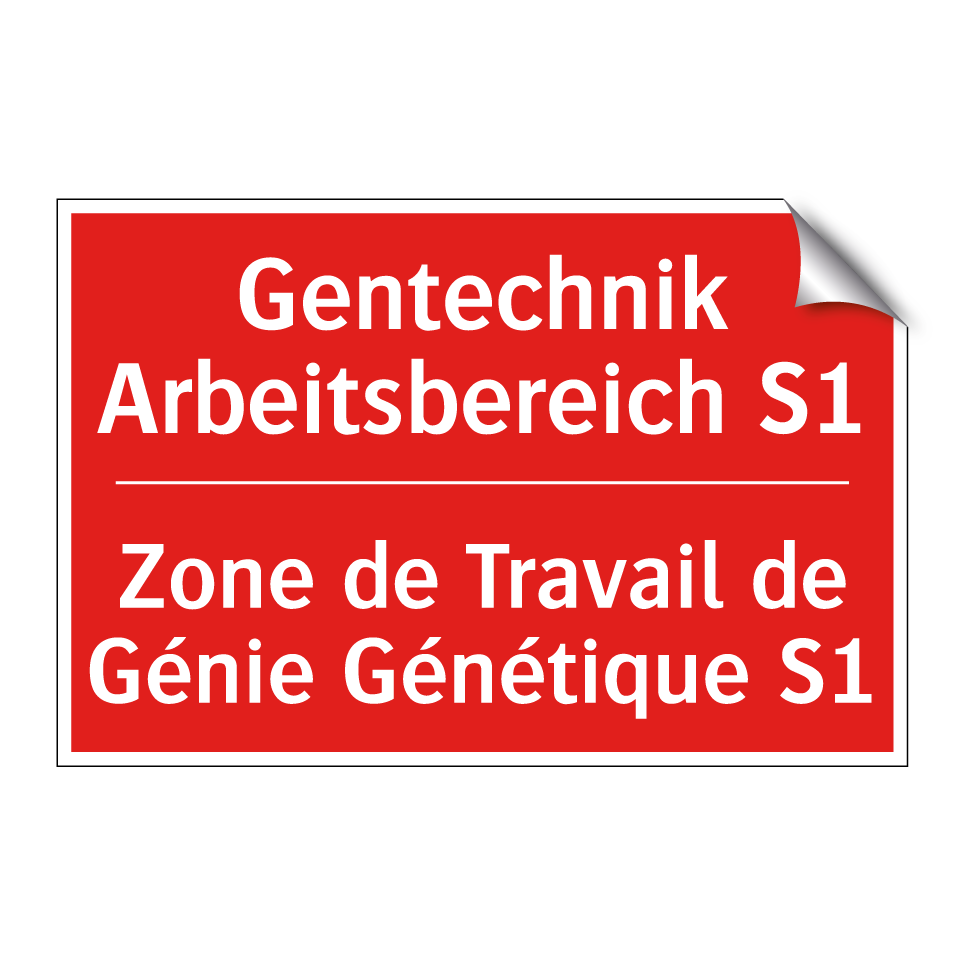 Gentechnik Arbeitsbereich S1 - Zone de Travail de Génie Génétique /.../