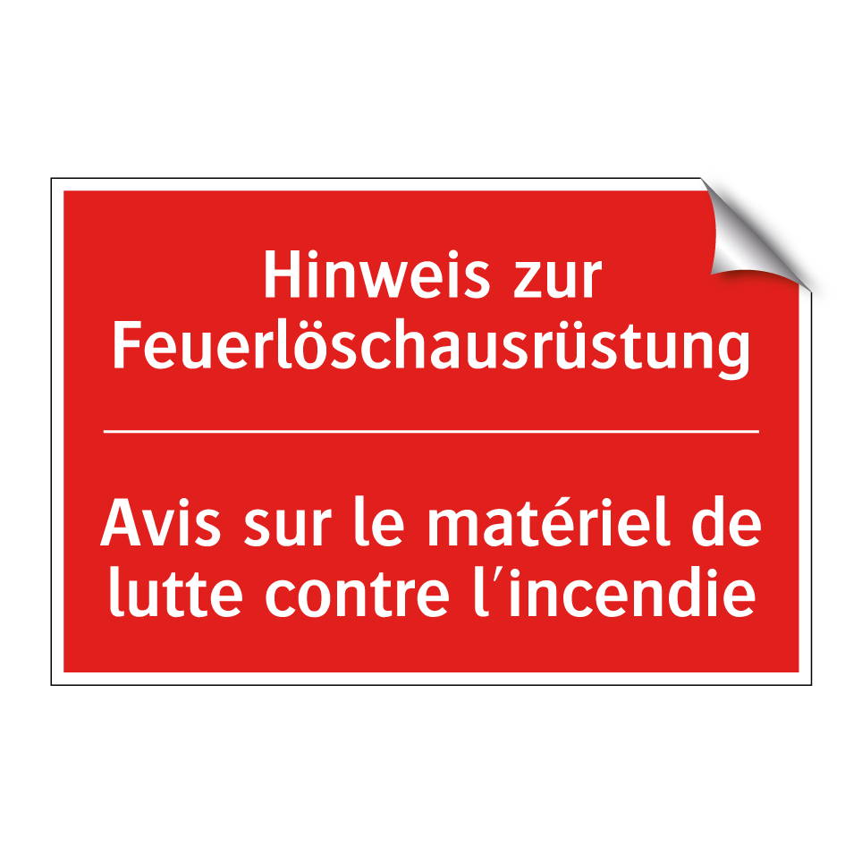 Hinweis zur Feuerlöschausrüstung /.../ - Avis sur le matériel de lutte /.../