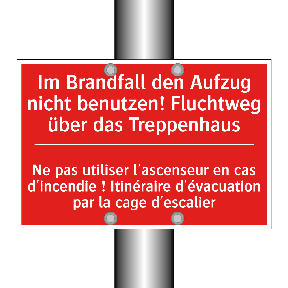 Im Brandfall den Aufzug nicht /.../ - Ne pas utiliser l'ascenseur en /.../