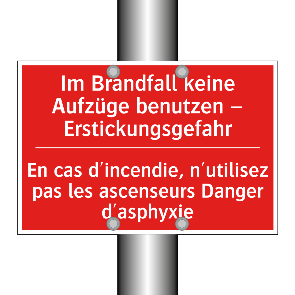 Im Brandfall keine Aufzüge benutzen /.../ - En cas d'incendie, n'utilisez /.../