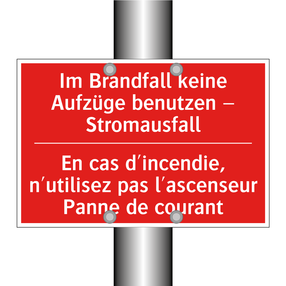 Im Brandfall keine Aufzüge benutzen /.../ - En cas d'incendie, n'utilisez /.../