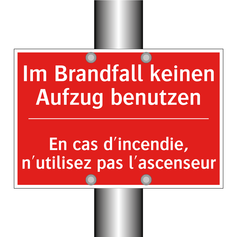 Im Brandfall keinen Aufzug benutzen /.../ - En cas d'incendie, n'utilisez /.../