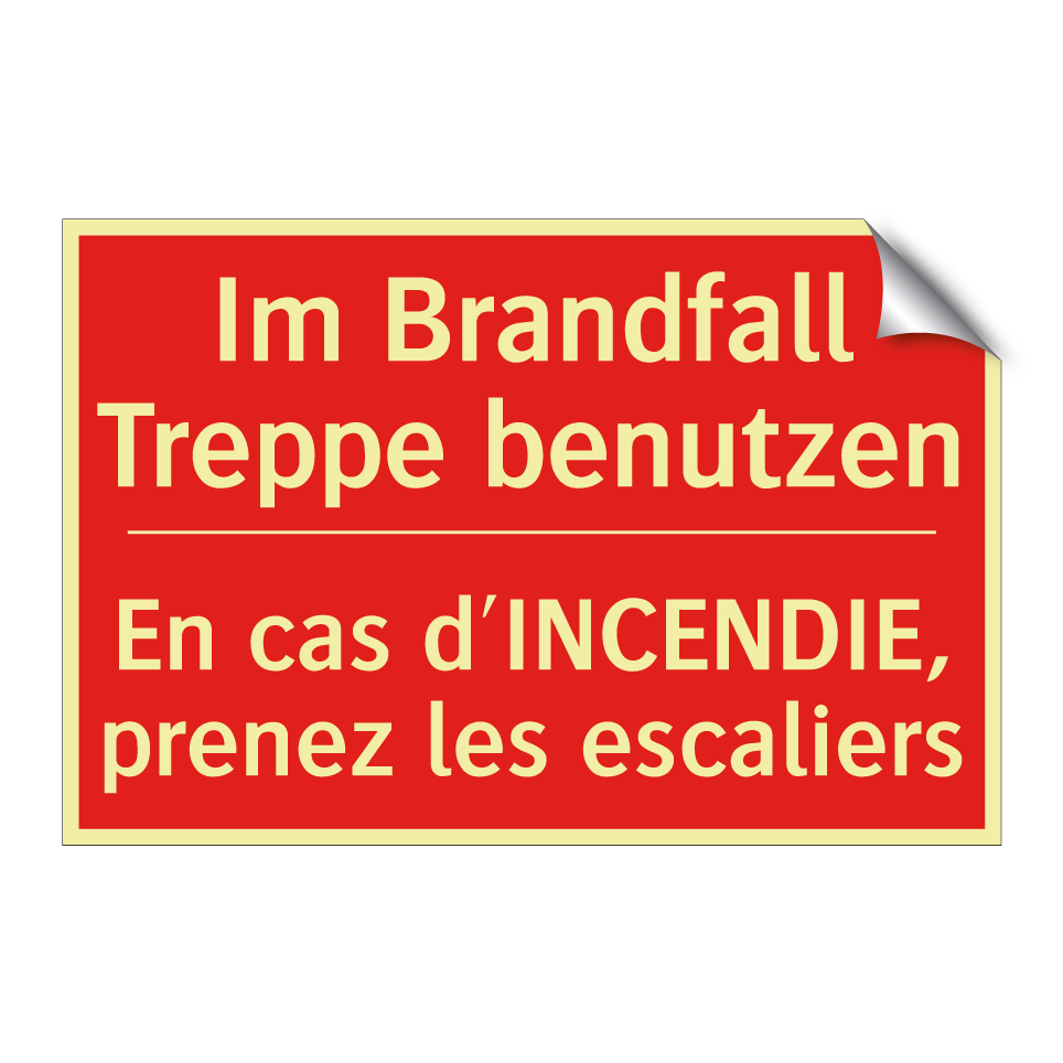 Im Brandfall Treppe benutzen - En cas d'INCENDIE, prenez les /.../