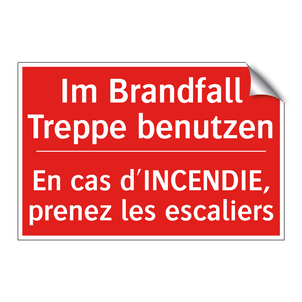 Im Brandfall Treppe benutzen - En cas d'INCENDIE, prenez les /.../