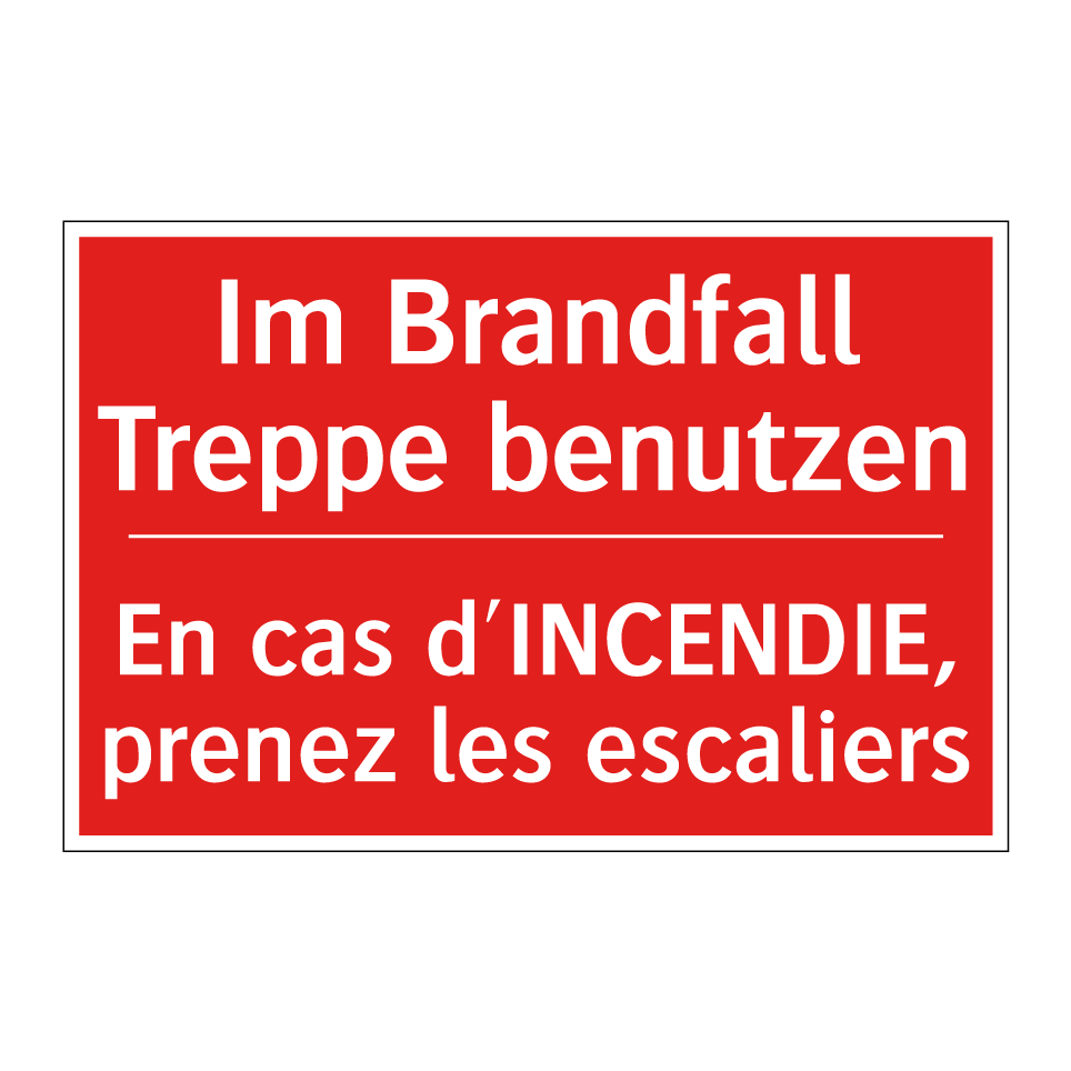 Im Brandfall Treppe benutzen - En cas d'INCENDIE, prenez les /.../