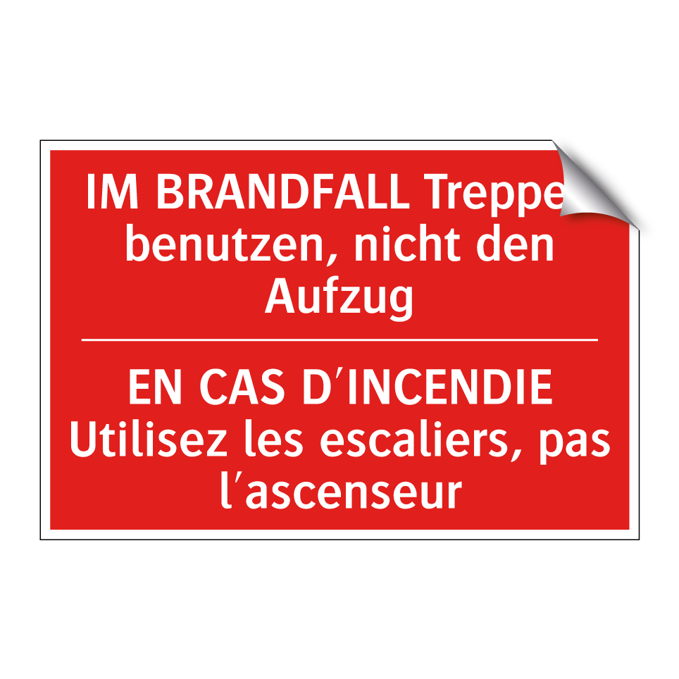 IM BRANDFALL Treppen benutzen, /.../ - EN CAS D'INCENDIE Utilisez les /.../