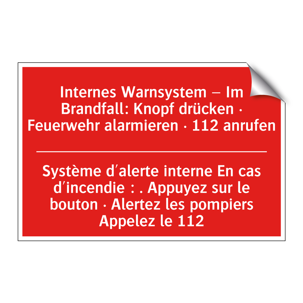 Internes Warnsystem – Im Brandfall: /.../ - Système d'alerte interne En cas /.../