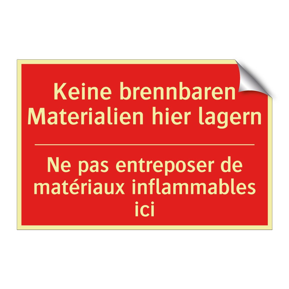 Keine brennbaren Materialien hier /.../ - Ne pas entreposer de matériaux /.../