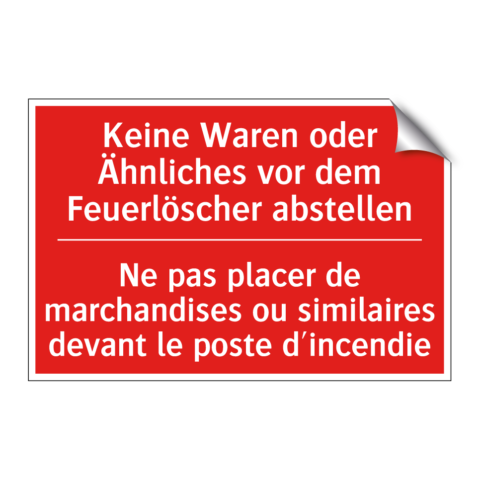 Keine Waren oder Ähnliches vor /.../ - Ne pas placer de marchandises /.../