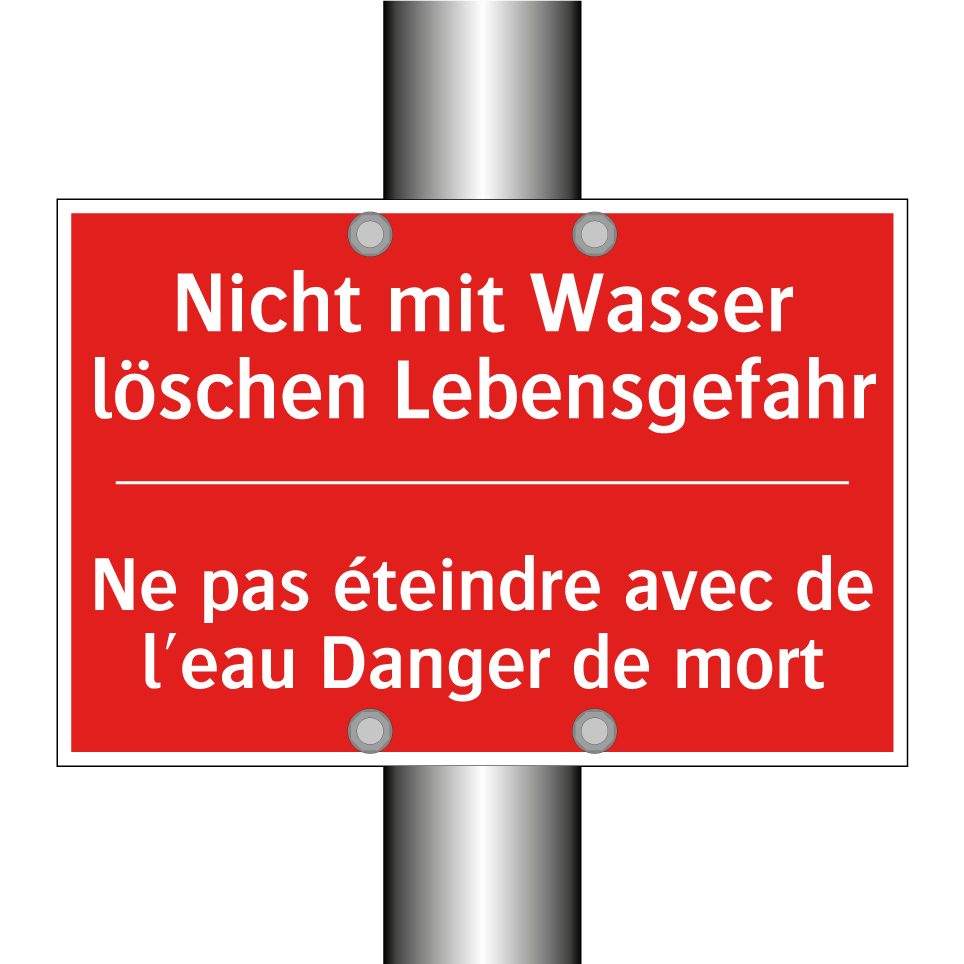 Nicht mit Wasser löschen Lebensgefahr /.../ - Ne pas éteindre avec de l'eau /.../