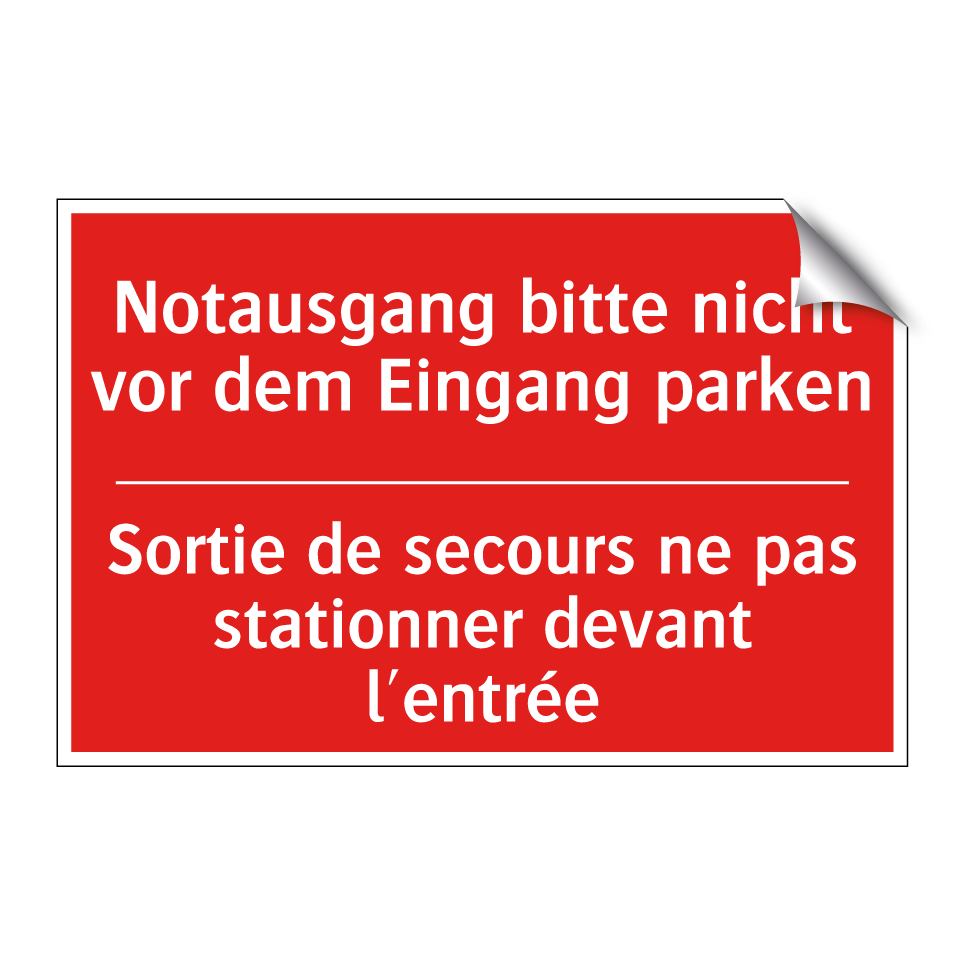 Notausgang bitte nicht vor dem /.../ - Sortie de secours ne pas stationner /.../