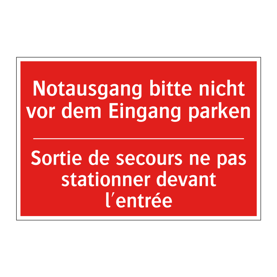 Notausgang bitte nicht vor dem /.../ - Sortie de secours ne pas stationner /.../