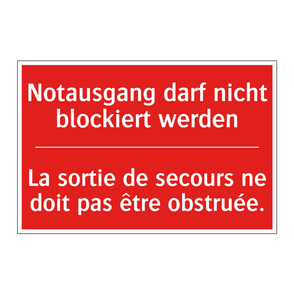 Notausgang darf nicht blockiert /.../ - La sortie de secours ne doit pas /.../
