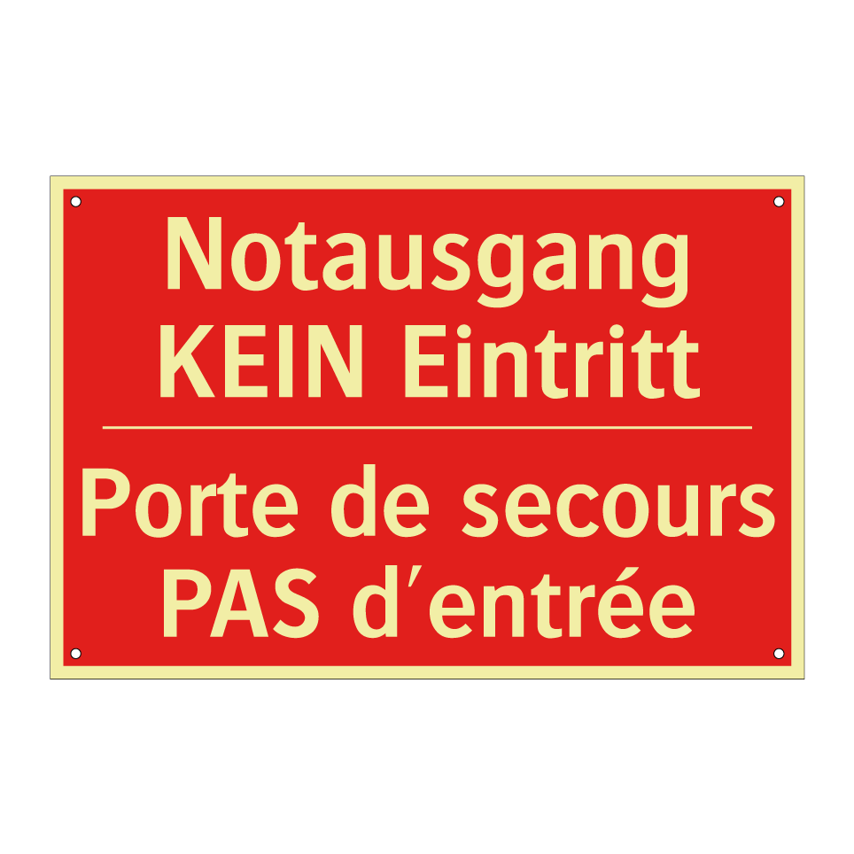 Notausgang KEIN Eintritt - Porte de secours PAS d'entrée