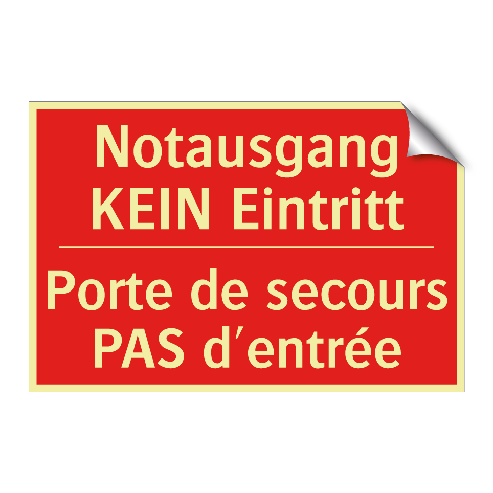 Notausgang KEIN Eintritt - Porte de secours PAS d'entrée