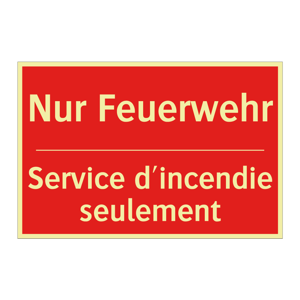 Nur Feuerwehr - Service d'incendie seulement