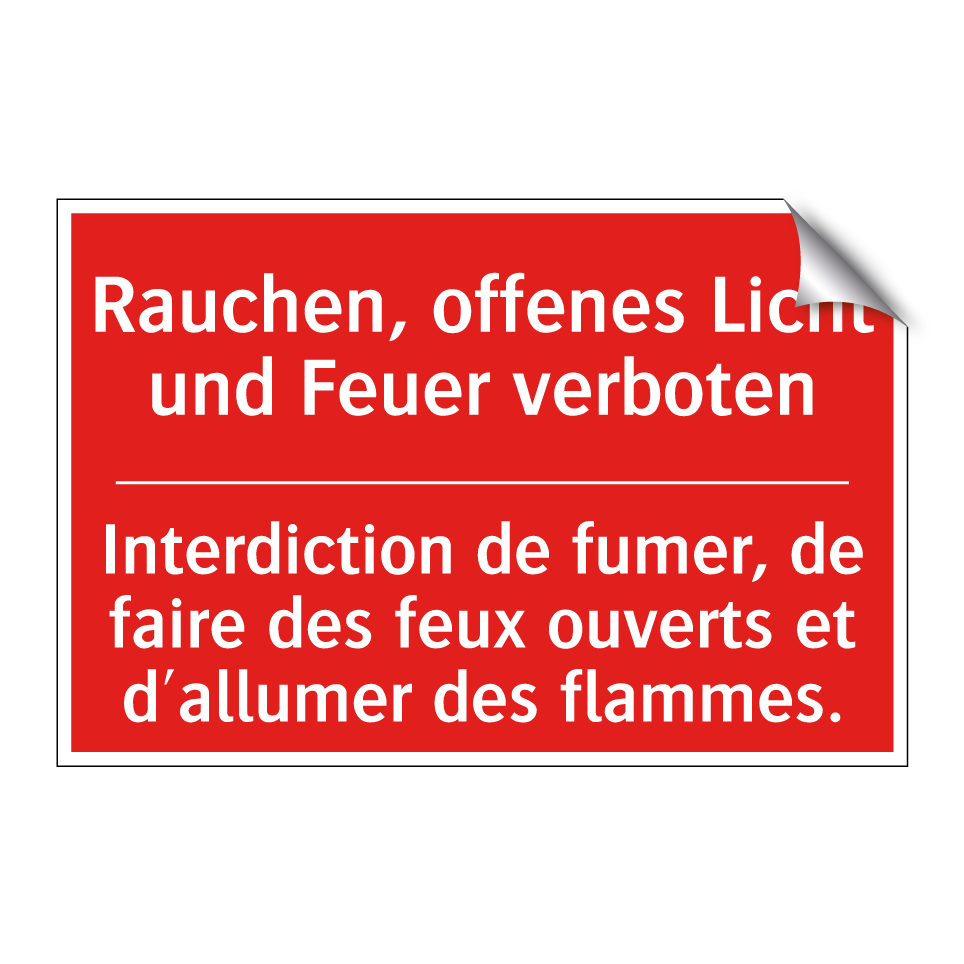 Rauchen, offenes Licht und Feuer /.../ - Interdiction de fumer, de faire /.../