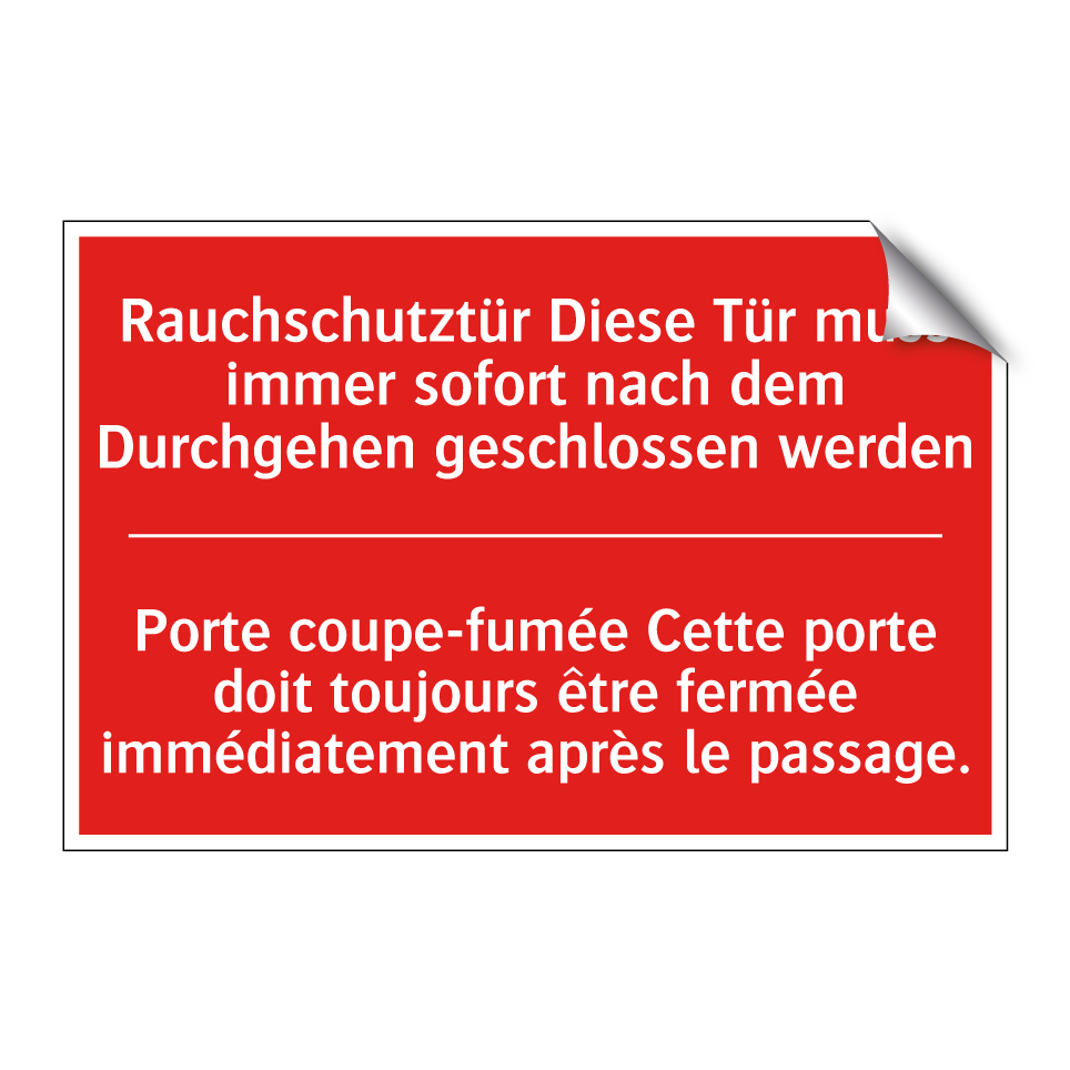 Rauchschutztür Diese Tür muss /.../ - Porte coupe-fumée Cette porte /.../