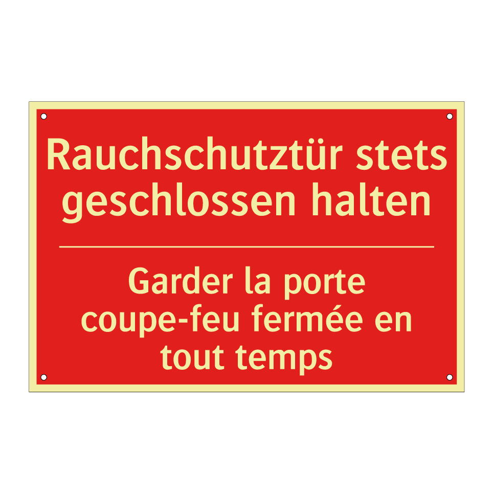 Rauchschutztür stets geschlossen /.../ - Garder la porte coupe-feu fermée /.../