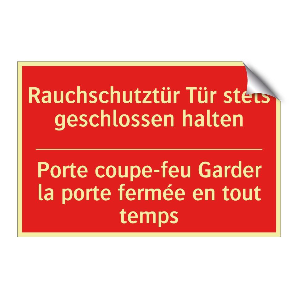 Rauchschutztür Tür stets geschlossen /.../ - Porte coupe-feu Garder la porte /.../