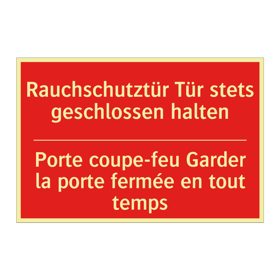 Rauchschutztür Tür stets geschlossen /.../ - Porte coupe-feu Garder la porte /.../