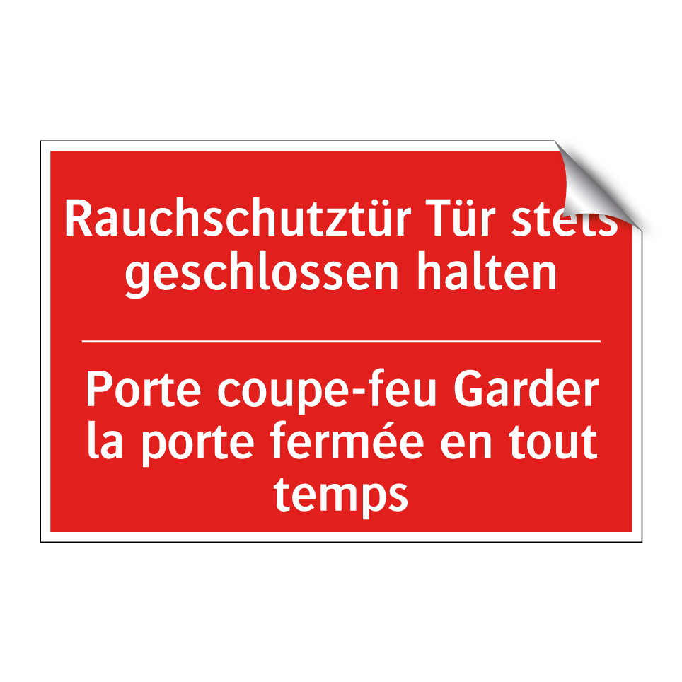 Rauchschutztür Tür stets geschlossen /.../ - Porte coupe-feu Garder la porte /.../