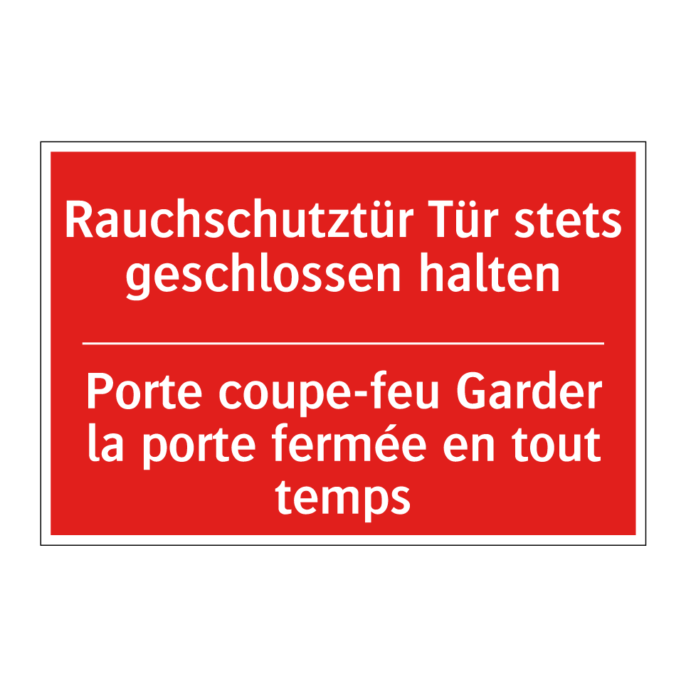 Rauchschutztür Tür stets geschlossen /.../ - Porte coupe-feu Garder la porte /.../