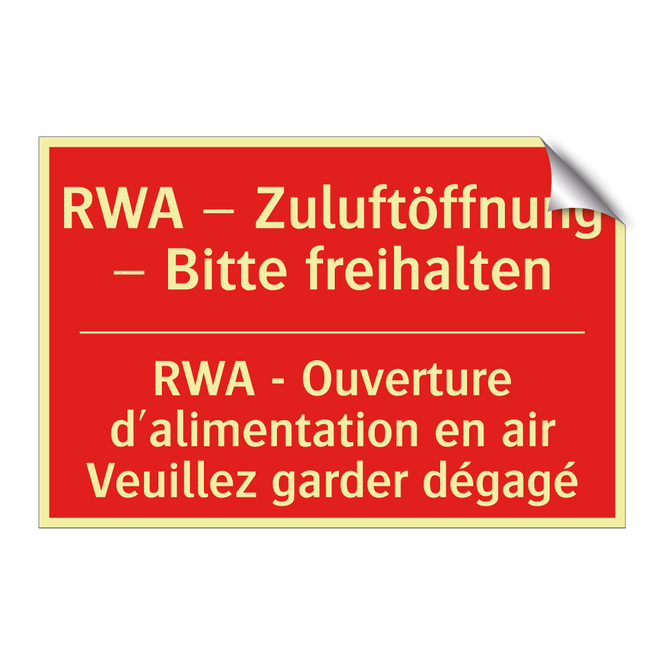 RWA – Zuluftöffnung – Bitte freihalten /.../ - RWA - Ouverture d'alimentation /.../