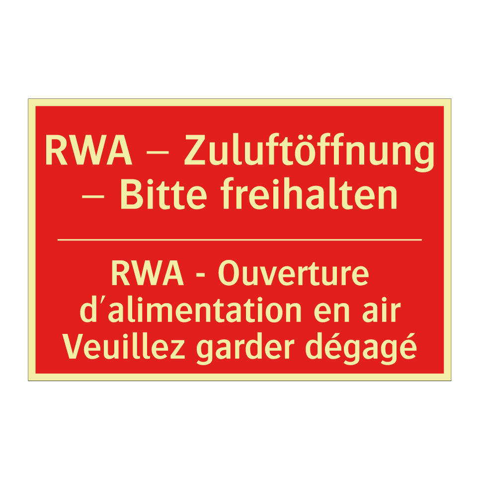 RWA – Zuluftöffnung – Bitte freihalten /.../ - RWA - Ouverture d'alimentation /.../
