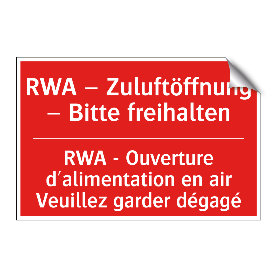 RWA – Zuluftöffnung – Bitte freihalten /.../ - RWA - Ouverture d'alimentation /.../