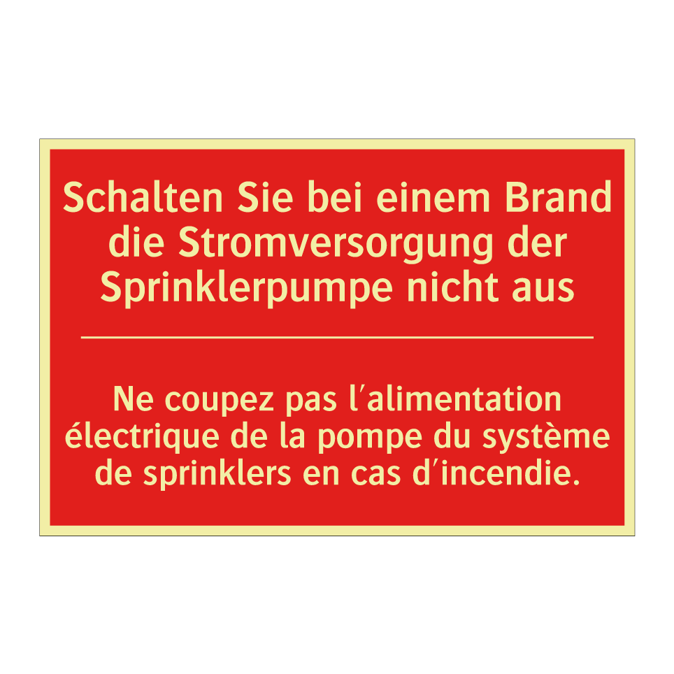 Schalten Sie bei einem Brand die /.../ - Ne coupez pas l'alimentation électrique /.../