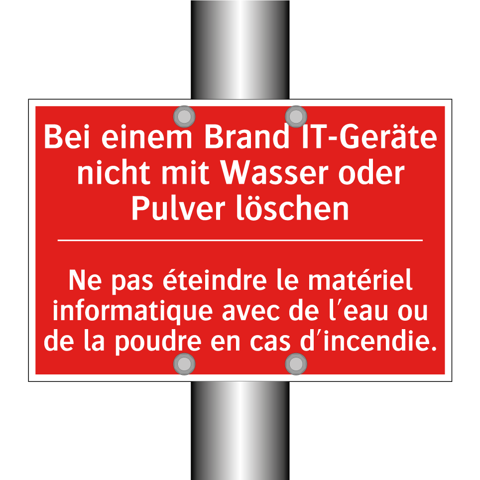 Bei einem Brand IT-Geräte nicht /.../ - Ne pas éteindre le matériel informatique /.../