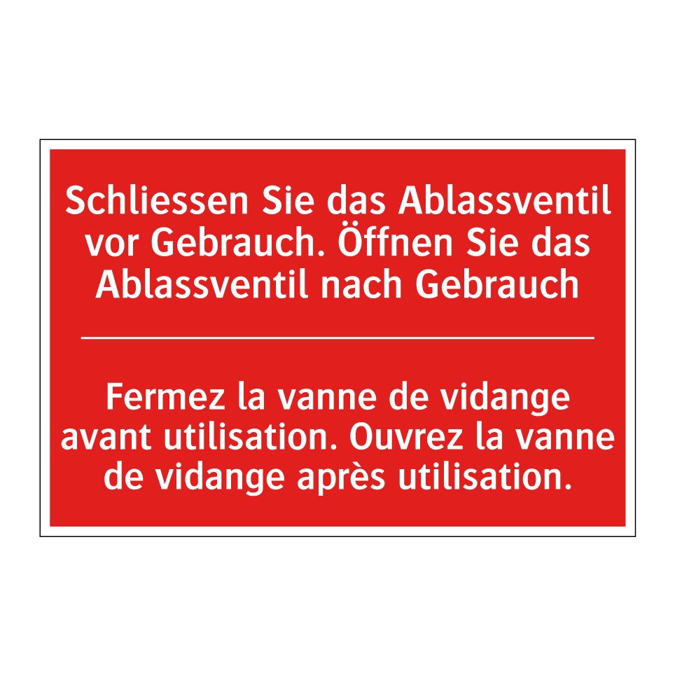 Schließen Sie das Ablassventil /.../ - Fermez la vanne de vidange avant /.../