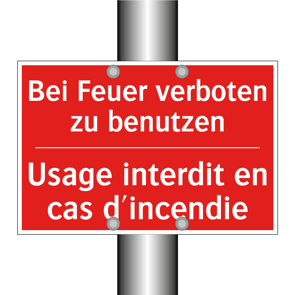 Bei Feuer verboten zu benutzen - Usage interdit en cas d'incendie /.../