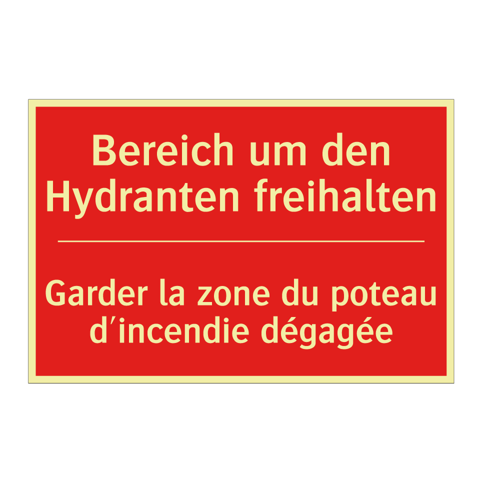 Bereich um den Hydranten freihalten /.../ - Garder la zone du poteau d'incendie /.../