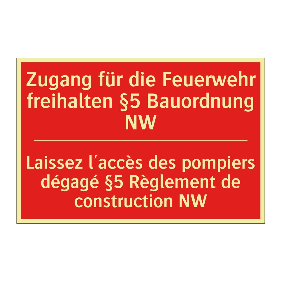Zugang für die Feuerwehr freihalten /.../ - Laissez l'accès des pompiers dégagé /.../