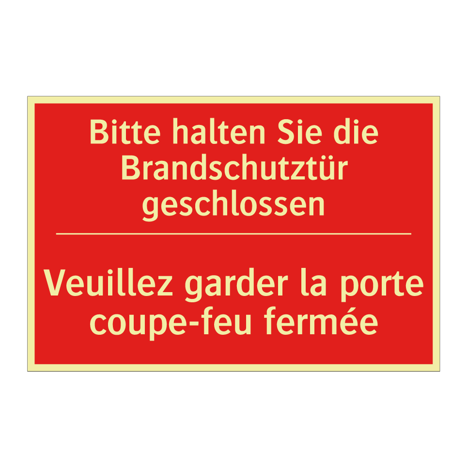 Bitte halten Sie die Brandschutztür /.../ - Veuillez garder la porte coupe-feu /.../