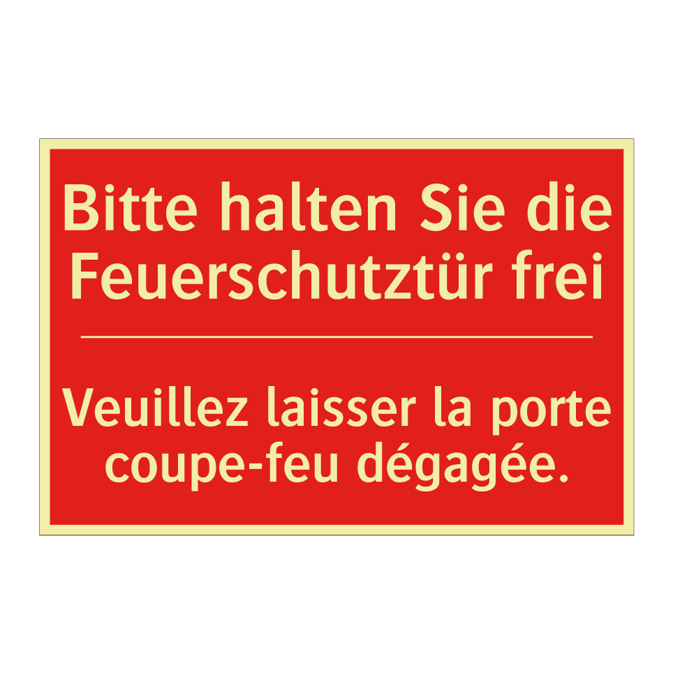 Bitte halten Sie die Feuerschutztür /.../ - Veuillez laisser la porte coupe-feu /.../