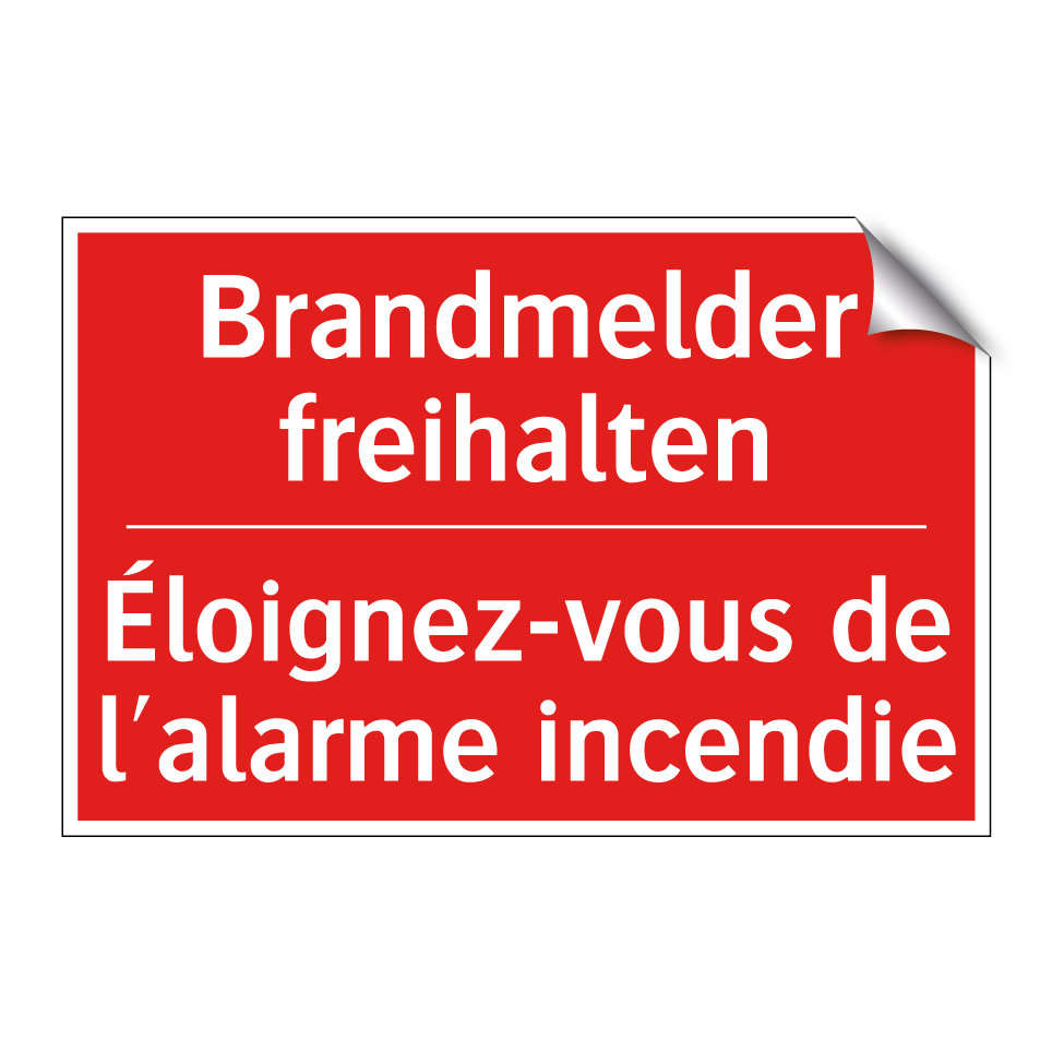 Brandmelder freihalten - Éloignez-vous de l'alarme incendie /.../
