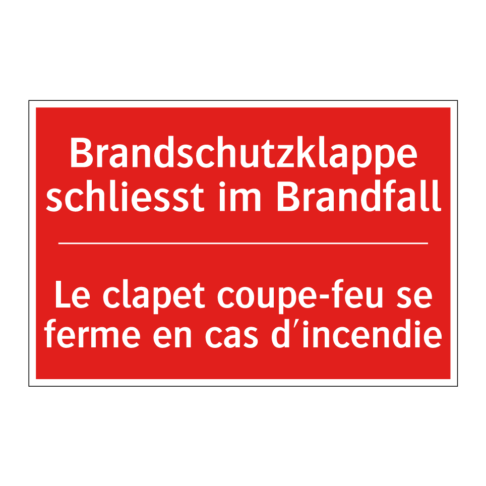 Brandschutzklappe schließt im /.../ - Le clapet coupe-feu se ferme en /.../