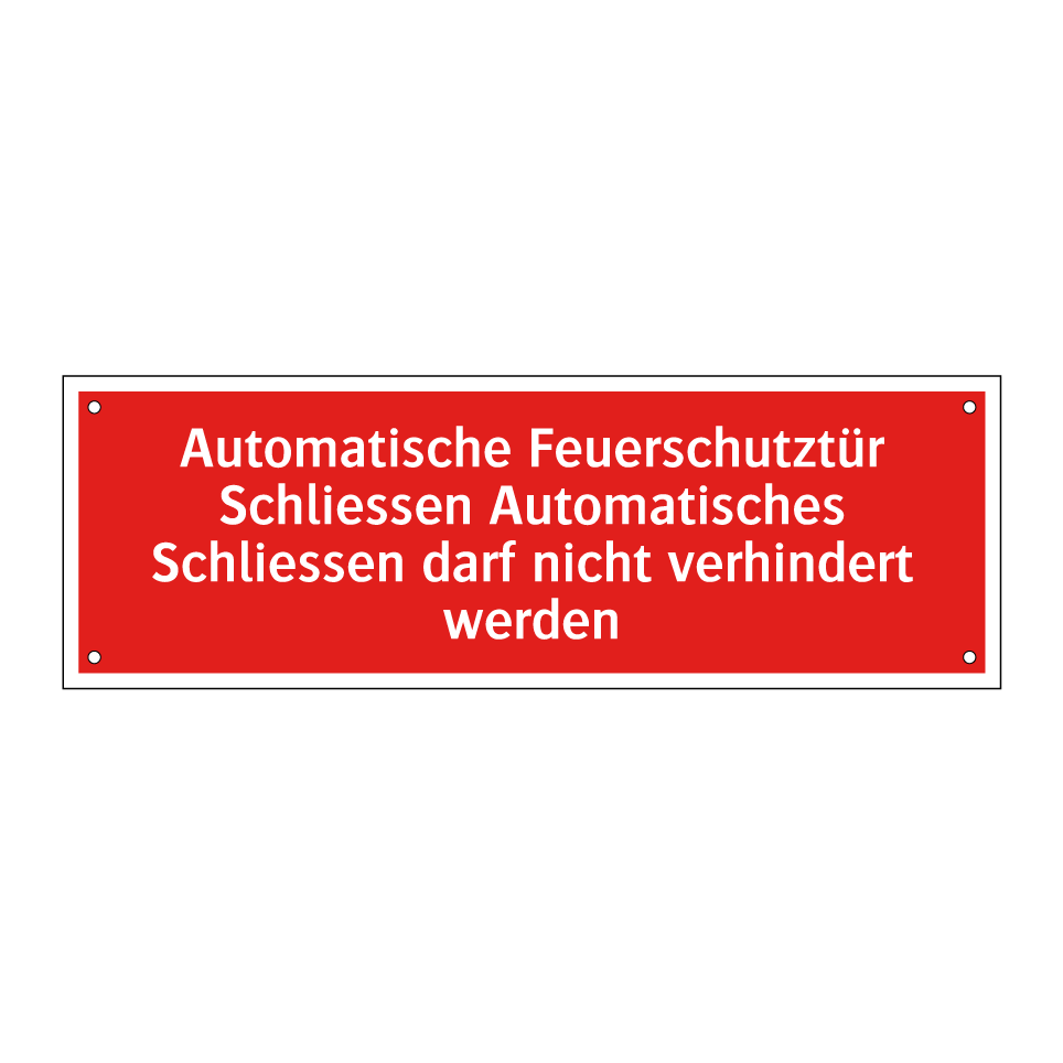 Automatische Feuerschutztür Schliessen Automatisches Schliessen darf nicht verhindert werden