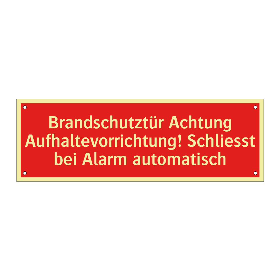 Brandschutztür Achtung Aufhaltevorrichtung! Schliesst bei Alarm automatisch